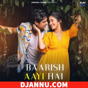 Baarish Aayi Hai - Stebin Ben  - (Bollywood Pop Song)